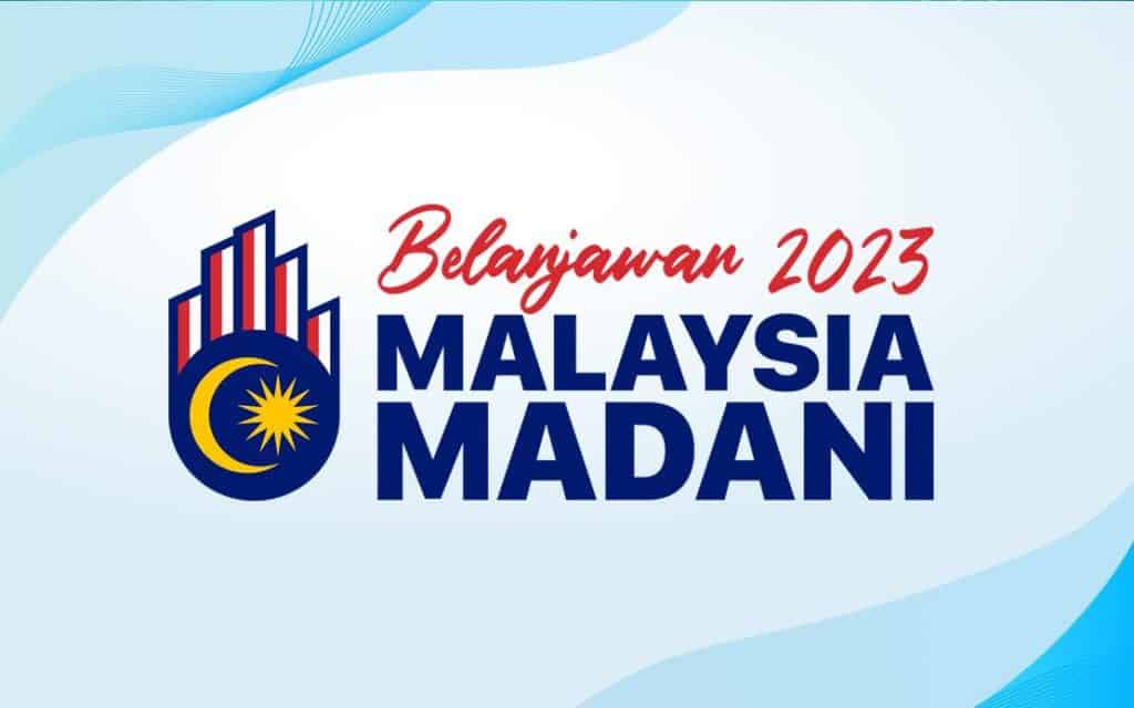 BELANJAWAN MADANI BAJET 2023