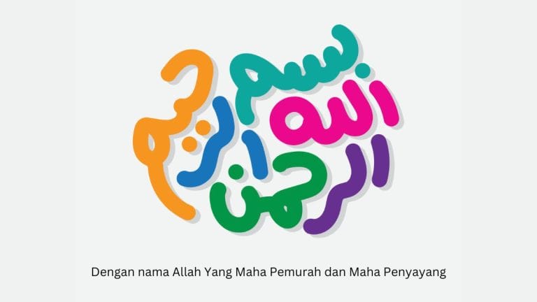 Bismillah (بِسْمِ اللَّهِ): Maksud, Huraian & Kepentingan