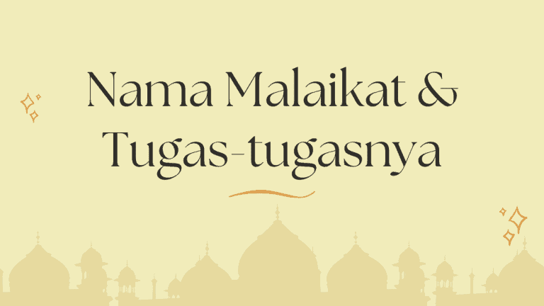 Nama Malaikat & Tugas-tugasnya