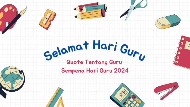 Quote Tentang Guru Sempena Hari Guru 2024