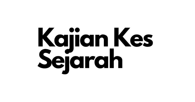 kajian kes sejarah