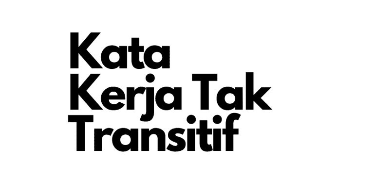 Kata Kerja Tak Transitif